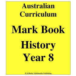 Australian Curriculum History Year 8 - Mark Book